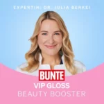 BUNTE VIP GLOSS - Der Beauty Podcast
